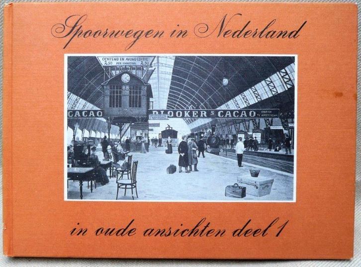 spoorwegen in Nederland, in oude ansichten deel 1, Verzamelen, Spoorwegen en Tramwegen, Zo goed als nieuw, Trein, Boek of Tijdschrift