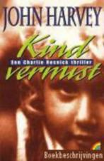 Thrillerfans! John Harvey Kind Vermist Triller, Ophalen of Verzenden, Gelezen, John Harvey