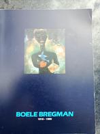 Boele Bregman  1918 - 1980, Boeken, Ophalen of Verzenden, Zo goed als nieuw, Schilder- en Tekenkunst