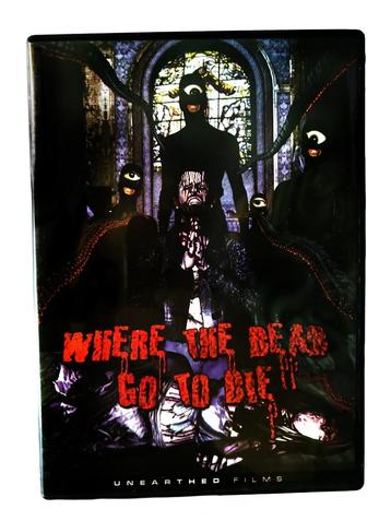 Where the Dead Go to Die (2012) Gore Unearthed Zeldzaam DVD! beschikbaar voor biedingen