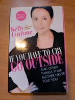 If you have to cry, go outside and  other things you mother, Ophalen, Gelezen, Kelly cutrone