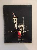 "Ook dit is Utrecht", C.A. Schilp, Ophalen of Verzenden, Zo goed als nieuw, Media