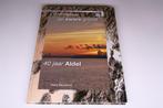 Lichtmetaal op Zware Grond — 40 Jaar Aldel [Delfzijl], Boeken, Geschiedenis | Stad en Regio, Ophalen of Verzenden, Zo goed als nieuw