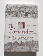 Historische Fantasie M3500: S. Gardner - Ik, Coriander 10+, Ophalen of Verzenden, Gelezen, Sally Gardner, Non-fictie