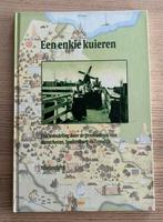 Een Enkie Kuieren - Wandeling door Bunschoten, Spakenburg en, Boeken, Ophalen of Verzenden, Zo goed als nieuw, Utrecht