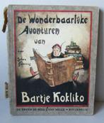 De wonderlijke avonturen van Bartje Kokliko Johan Fabricius, Antiek en Kunst, Antiek | Boeken en Bijbels, Ophalen of Verzenden