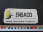 sticker den helder ENSACO environmental & safety consultanc*, Verzamelen, Stickers, Ophalen, Zo goed als nieuw, Bedrijf of Vereniging