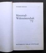 Motorrad-Weltmeisterschaft '72 (Volker Rauch) - 1973, Verzenden, Gelezen, Algemeen