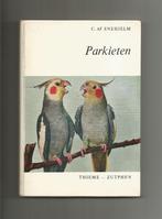 Parkieten - C. Af Enehjelm, Boeken, Dieren en Huisdieren, Gelezen, Ophalen of Verzenden, Vogels