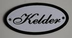 Emaille tekstbordje / naambordje wit / zwart: "Kelder", Ophalen of Verzenden, Zo goed als nieuw