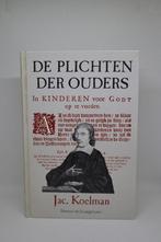 De plichten der ouders - Jacobus Koelman, Ophalen of Verzenden, Zo goed als nieuw
