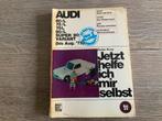Audi Reparatiehandleiding - Jetzt helfe ich mir selbst, Ophalen of Verzenden, Gelezen, Audi