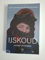 IJskoud - Johnny Steenbeke, Ophalen of Verzenden, Zo goed als nieuw, Johnny Steenbeke