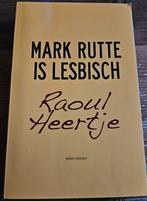 Boek Mark Rutte is lesbisch, door Raoul Heertje, Boeken, Overige typen, Ophalen of Verzenden, Zo goed als nieuw, Raoul Heertje