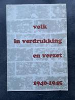 Volk in verdrukking en verzet 1940 – 1945., Ophalen, Tweede Wereldoorlog, Gelezen, Algemeen