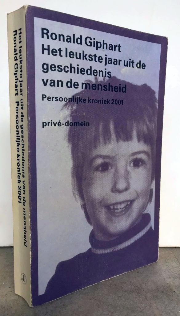 Giphart, Ronald - Het leukste jaar … (2002 1e dr.), Boeken, Literatuur, Zo goed als nieuw, Ophalen of Verzenden
