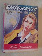 EMIGRANTE TEGEN WIL EN DANK Hella Jansonius, Ophalen of Verzenden, Gelezen