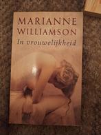 Marianne Williamson in vrouwelijkheid, Ophalen of Verzenden, Zo goed als nieuw, Spiritualiteit algemeen, Achtergrond en Informatie