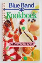 Nagerechten - Blue Band kookboek (1992), Boeken, Kookboeken, Taart, Gebak en Desserts, Zo goed als nieuw, Verzenden