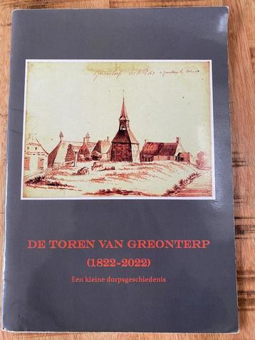 De toren van Greonterp 1822 -2022 Bolsward Blauwhuis beschikbaar voor biedingen