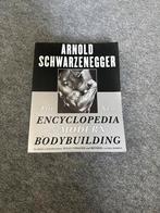 Arnold Schwarzenegger Bodybuilding Encyclopedie, Boeken, Ophalen of Verzenden, Zo goed als nieuw, Fitness