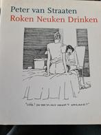 Peter van Straaten - Roken neuken drinken, Boeken, Ophalen of Verzenden, Zo goed als nieuw, Peter van Straaten