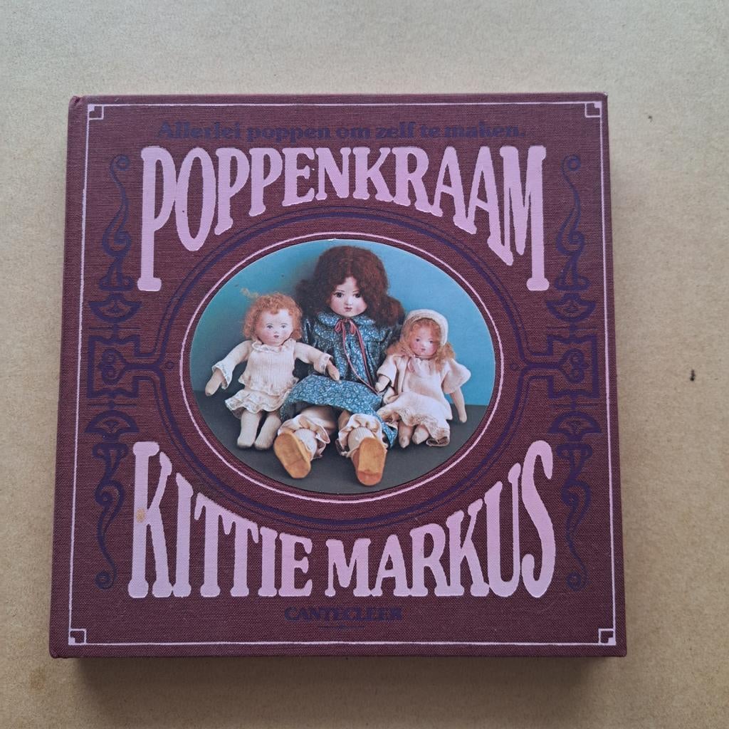 Poppenkraam Kittie Markus - Boek over poppen maken, Ophalen of Verzenden, Poppen maken