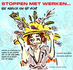 Stoppen met werken... - Sjikke Mulder / 9789079742103, Boeken, Ophalen of Verzenden, Zo goed als nieuw, Sjikke Mulder
