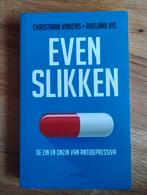 Even slikken - Zin en onzin van antidepressiva, Klinische psychologie, Ophalen of Verzenden, Zo goed als nieuw, Christiaan Vinkers en Roeland Vis