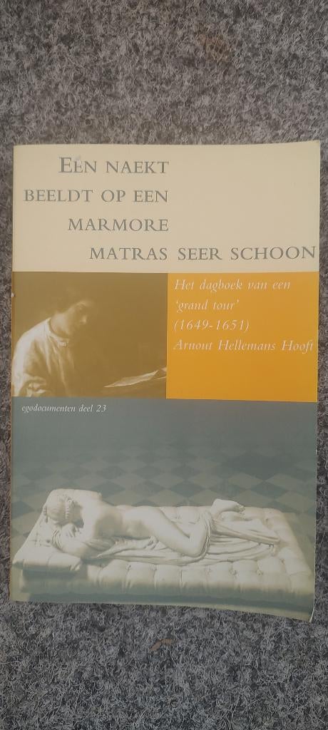 Dagboek van een Grand tour 1649 - 1651, Ophalen of Verzenden, Zo goed als nieuw