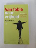 Pieter Frijters - Van fobie naar vrijheid, Ophalen of Verzenden, Zo goed als nieuw