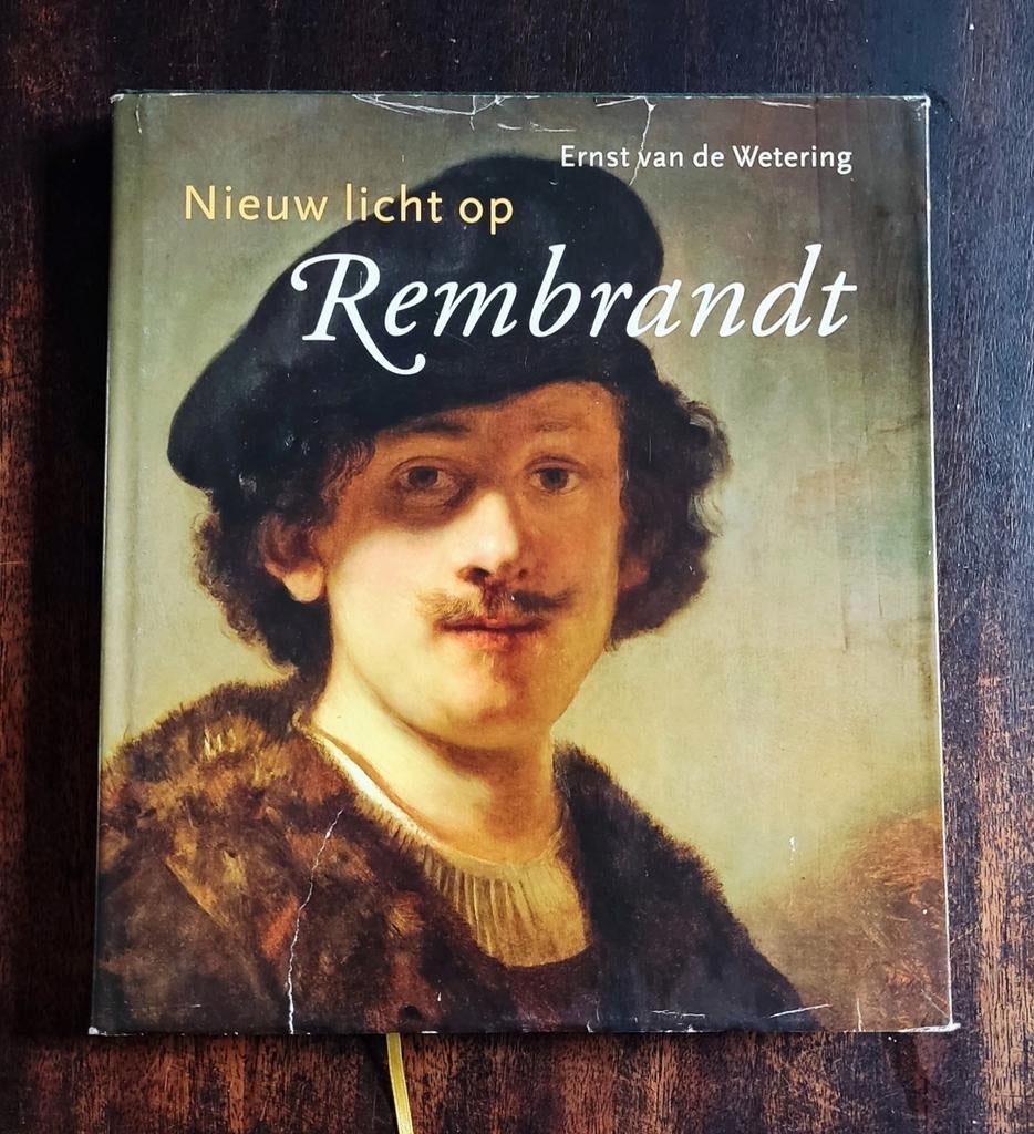 Nieuw licht op Rembrandt - Ernst van de Wetering, Boeken, Ophalen of Verzenden, Zo goed als nieuw, Overige onderwerpen, Ernst van de Wetering