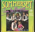Sommerset – Viva La Musica / Single / Nieuwstaat, Ophalen of Verzenden, Zo goed als nieuw, Pop