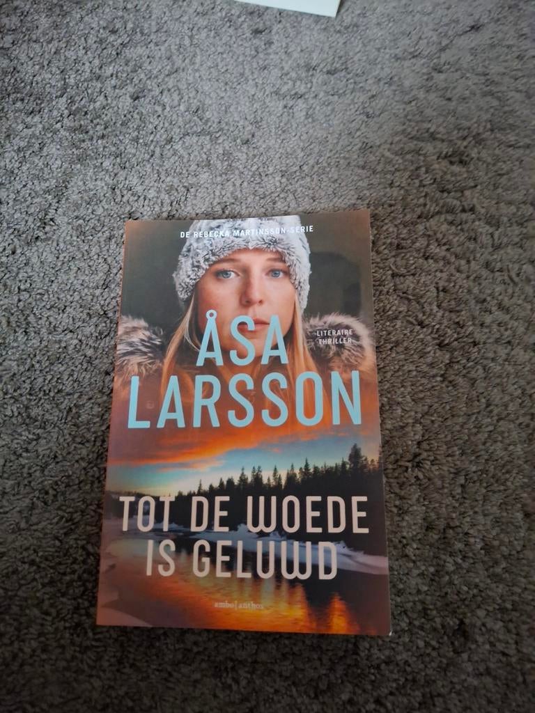 Åsa Larsson - Tot de woede is geluwd (Thriller), Boeken, Ophalen of Verzenden, Zo goed als nieuw, Åsa Larsson, Scandinavië