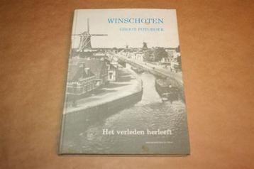 Winschoten - Groot fotoboek - Het verleden herleeft beschikbaar voor biedingen