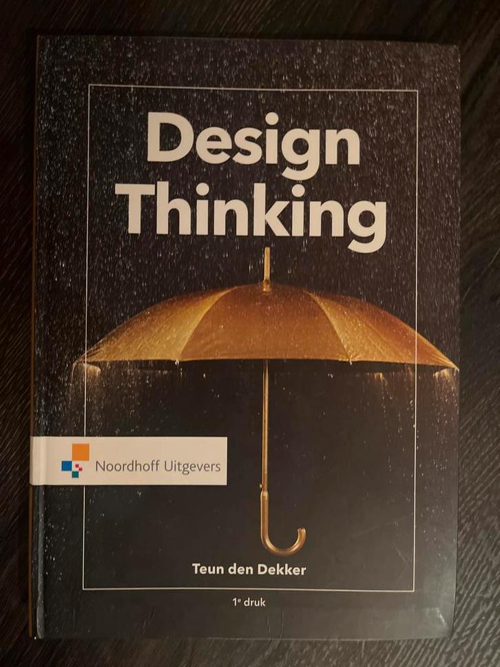 Design Thinking - Teun den Dekker, Boeken, Studieboeken en Cursussen, Zo goed als nieuw, HBO, Ophalen of Verzenden