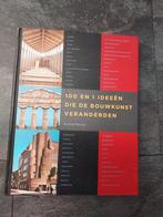 100 en 1 ideeën die de bouwkunst veranderden - Weston, Ophalen of Verzenden, Zo goed als nieuw, Architectuur algemeen, Richard Weston