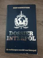 Dossier Interpol bert schwitters de verborgen wereld, Ophalen of Verzenden, Gelezen