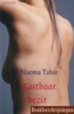 Naema Tahir: Kostbaar bezit, Ophalen of Verzenden, Gelezen