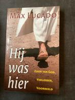 Max Lucado - Hij was hier, Ophalen of Verzenden, Zo goed als nieuw, Max Lucado