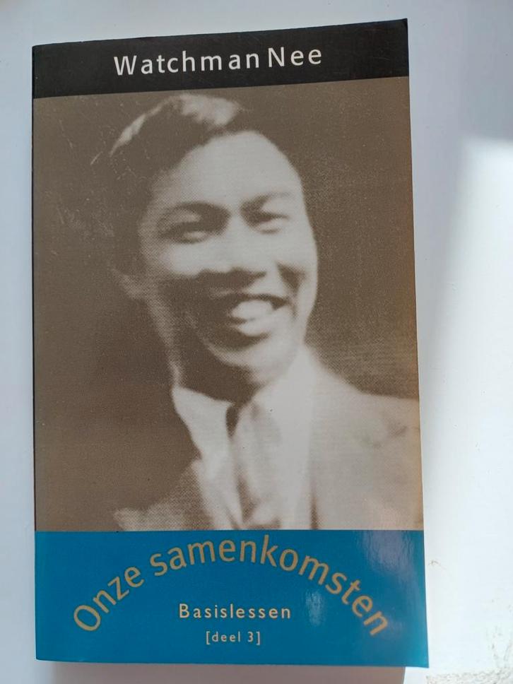 Onze samenkomsten - Watchman Nee, Boeken, Godsdienst en Theologie, Gelezen, Christendom | Protestants, Ophalen of Verzenden