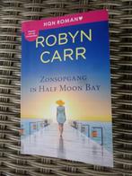 Robyn Carr/  Zonsopgang in Half Moon Bay, Boeken, Gelezen, Ophalen of Verzenden, Nederland, Robyn Carr