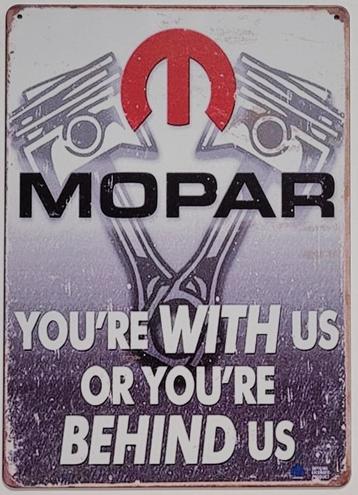 Mopar With us or behind us reclamebord van metaal wandbord  beschikbaar voor biedingen