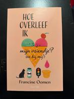 Hoe overleef ik... mijn vriendje? - Francine Oomen, Boeken, Ophalen of Verzenden, Zo goed als nieuw, Fictie algemeen