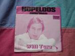 WILL TURA , Hopeloos                                  single, Cd's en Dvd's, Vinyl | Nederlandstalig, Ophalen of Verzenden