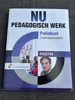 NU Pedagogisch Werk Onderwijsassistent Didactiek, Ophalen of Verzenden, Gelezen, Overige niveaus, Overige vakken