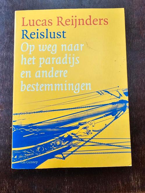 Reislust - Lucas Reijnders - Op weg naar het paradijs en and, Boeken, Reisverhalen, Zo goed als nieuw, Ophalen of Verzenden