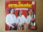 a5255 conquistador - argentina, Cd's en Dvd's, Gebruikt, Ophalen of Verzenden, 7 inch, Single