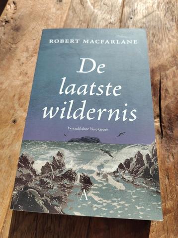 De laatste wildernis - Robert Macfarlane beschikbaar voor biedingen