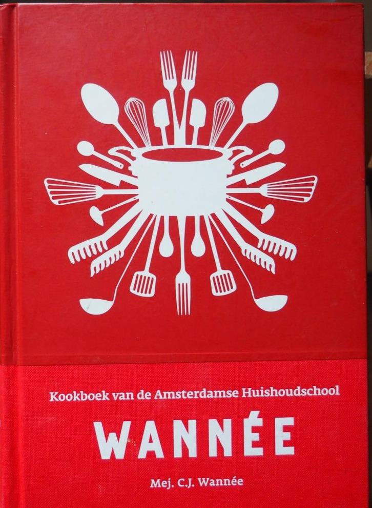 Wannée kookboek van de Amsterdamse huishoudschool 29e 2010, Boeken, Kookboeken, Zo goed als nieuw, Voorgerechten en Soepen, Hoofdgerechten